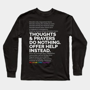 Thoughts And Prayers Long Sleeve T-Shirt